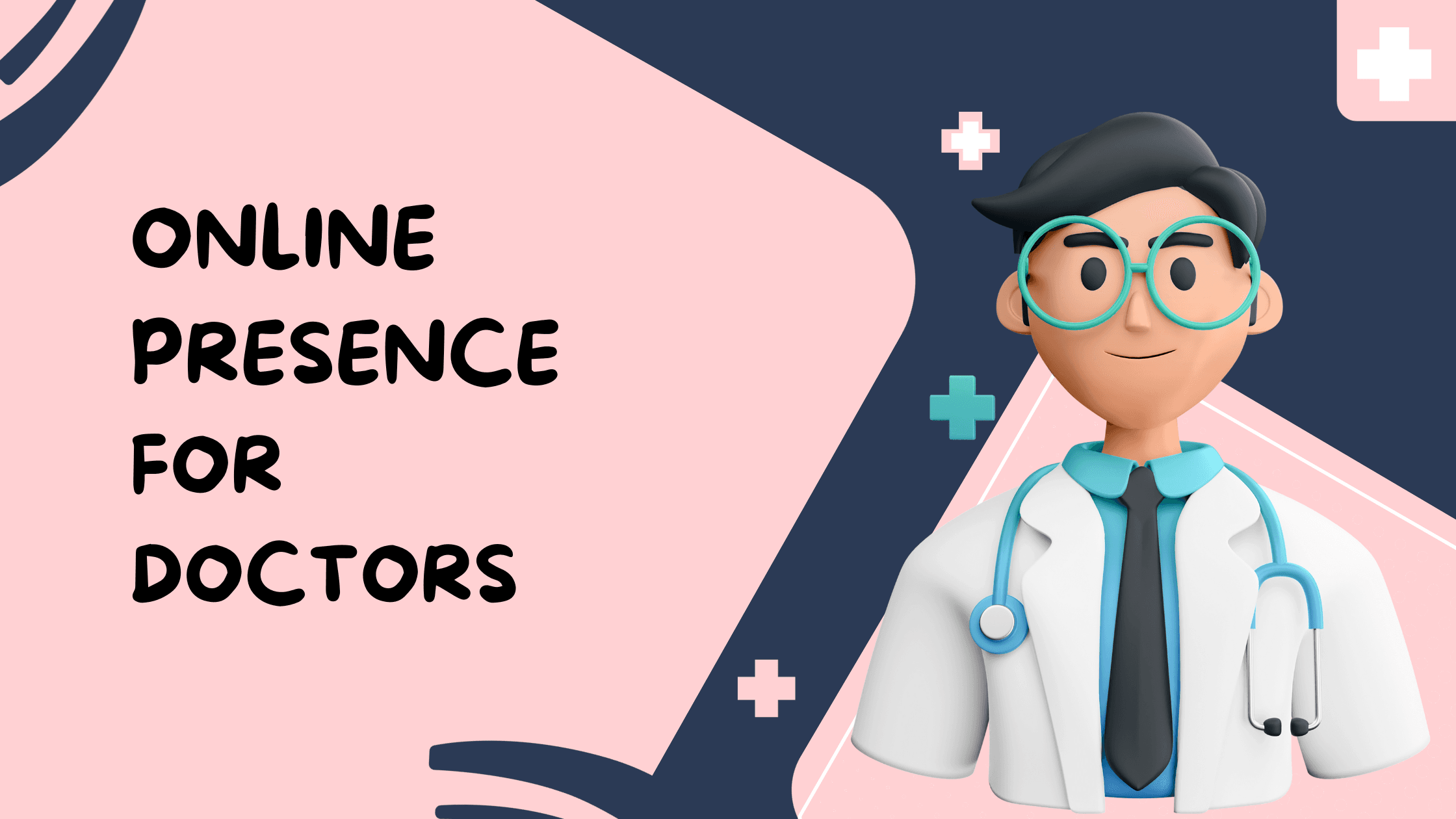 Online Presence of Doctors Benefits Practice and Patients
